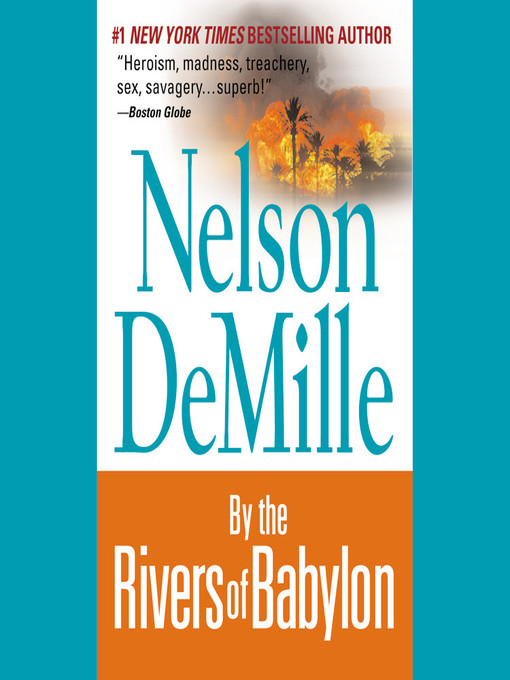 Title details for By the Rivers of Babylon by Nelson DeMille - Wait list